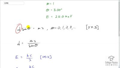 OpenStax College Physics Answers, Chapter 30, Problem 57 video poster image.